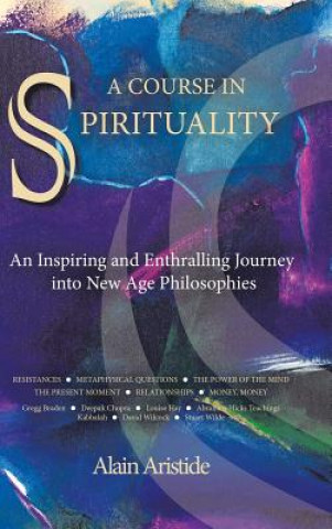 Kniha Course in Spirituality Alain Aristide