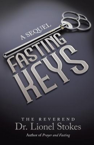 Kniha Fasting Keys The Reverend Dr Lionel Stokes