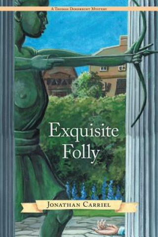 Книга Exquisite Folly Jonathan Carriel