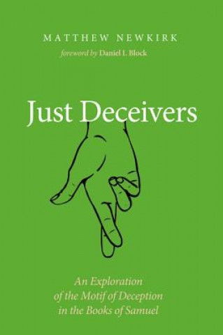 Könyv Just Deceivers Matthew Newkirk