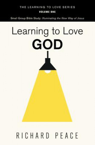 Kniha Learning to Love God Professor of Russian Richard (University of Bristol (Emeritus) Bristol University Bristol University University of Bristol (Emeritus) Bristol Universi