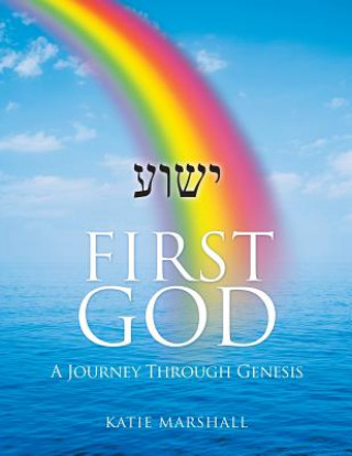 Libro First God Katie Marshall