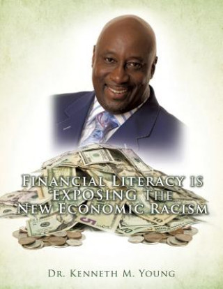 Carte Financial Literacy is EXPOSING The New Economic Racism Dr Kenneth M Young