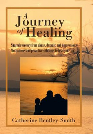 Książka Journey of Healing Catherine Bentley-Smith