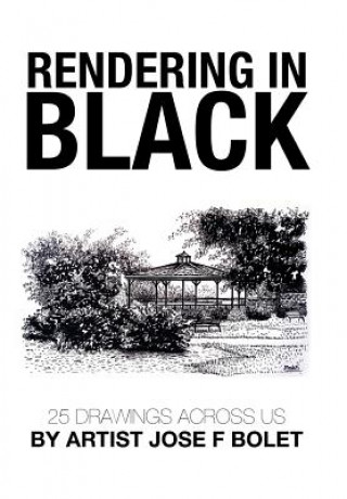 Книга Rendering in Black Jose F Bolet