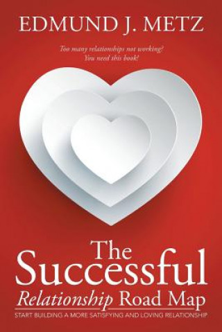 Book Successful Relationship Road Map Edmund J Metz