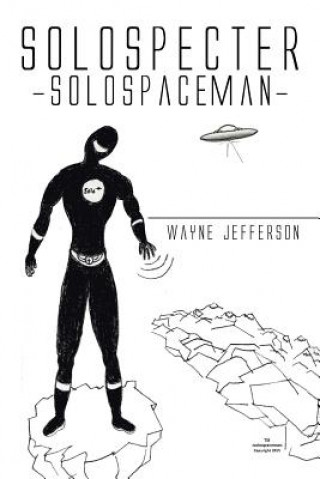 Kniha Solospecter -solospaceman- Wayne Jefferson