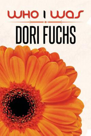 Buch Who I Was Dori Fuchs