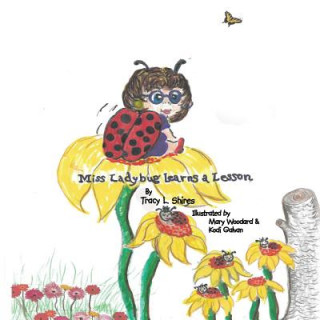 Carte Miss Ladybug Learns a Lesson Tracy L Shires