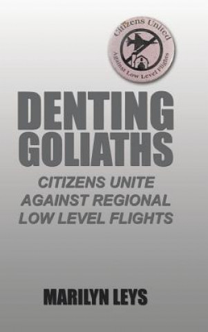 Livre Denting Goliaths Marilyn Leys