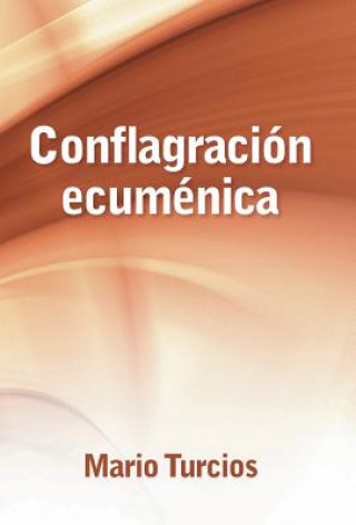 Buch Conflagracion ecumenica Mario Turcios