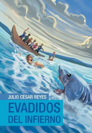 Kniha Evadidos del infierno Julio Cesar Reyes