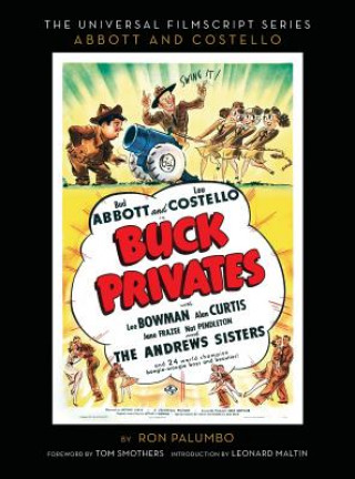 Kniha Buck Privates - The Abbott and Costello Screenplay (hardback) Ron Palumbo