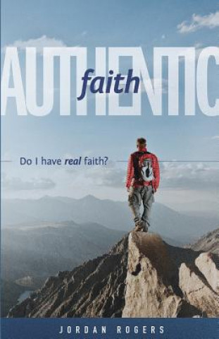 Könyv Authentic Faith Jordan Rogers
