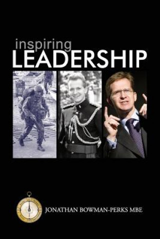 Kniha Inspiring Leadership Jonathan Bowman-Perks