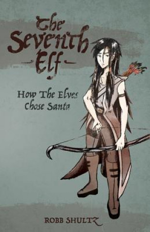 Carte Seventh Elf Robb Shultz