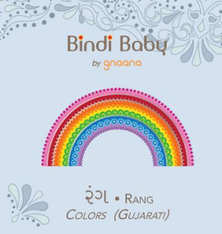 Kniha Bindi Baby Colors (Gujarati) Aruna K Hatti