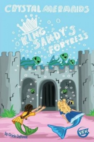 Carte Crystal Mermaids - King Sandy's Fortress Gracie DeForest