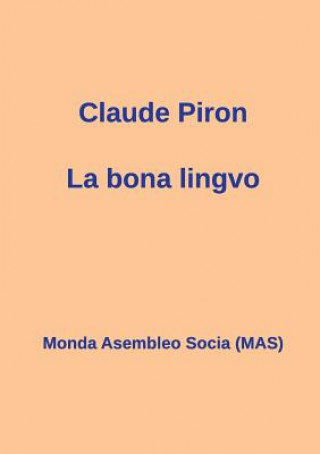 Kniha La bona lingvo Claude Piron