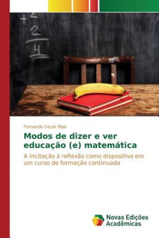 Carte Modos de dizer e ver educacao (e) matematica Ripe Fernando Cezar