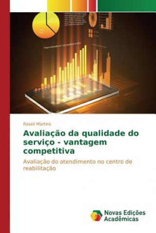 Książka Avaliacao da qualidade do servico - vantagem competitiva Martins Roseli