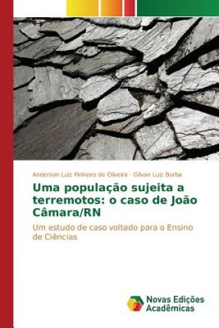 Carte Uma populacao sujeita a terremotos Luiz Borba Gilvan