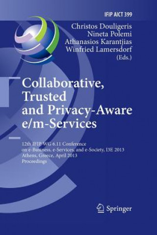 Book Collaborative, Trusted and Privacy-Aware e/m-Services Christos Douligeris