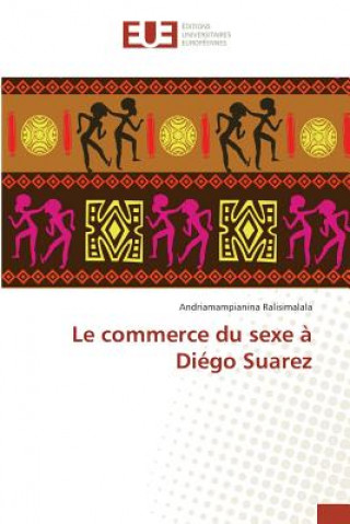 Книга Le Commerce Du Sexe A Diego Suarez Ralisimalala Andriamampianina