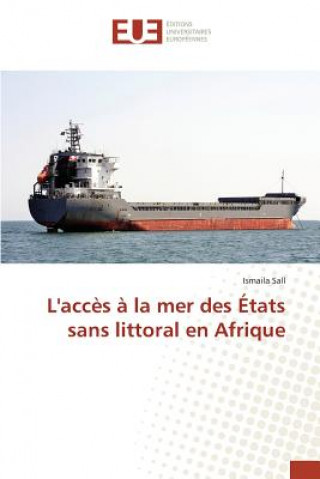 Buch L'acces a la mer des etats sans littoral en afrique Sall Ismaila