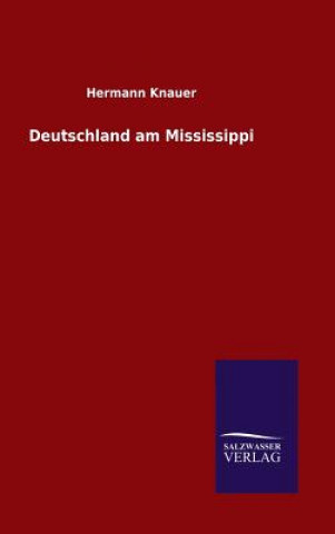 Książka Deutschland am Mississippi Hermann Knauer