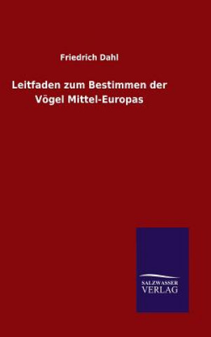 Книга Leitfaden zum Bestimmen der Voegel Mittel-Europas Friedrich Dahl