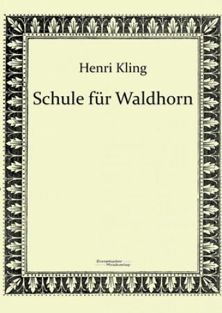 Carte Schule fur Waldhorn Henri Kling