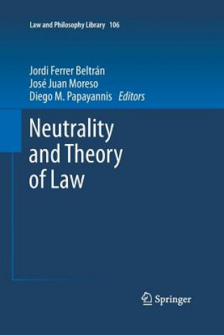 Carte Neutrality and Theory of Law Jordi Ferrer Beltrán