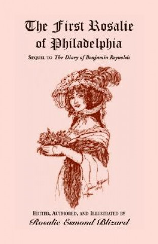 Książka First Rosalie of Philadelphia Rosalie Esmond Blizard