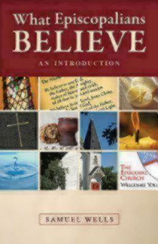 Buch What Episcopalians Believe Wells