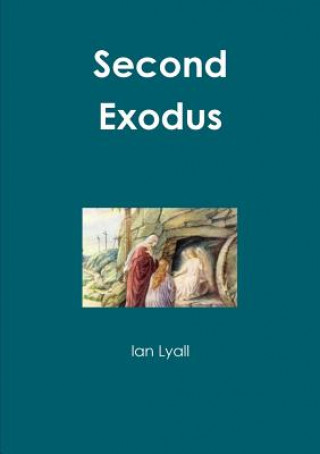 Knjiga Second Exodus Ian Lyall