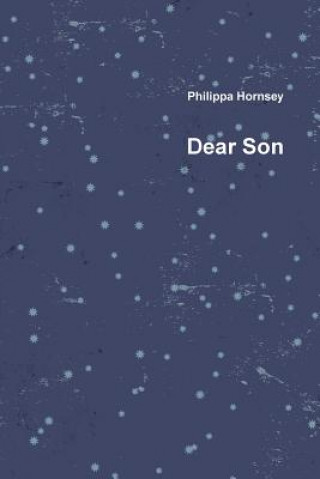 Kniha Dear Son Philippa Hornsey