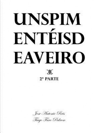 Könyv Uns Pimenteis De Aveiro - 2* Parte Tiago Pedroso