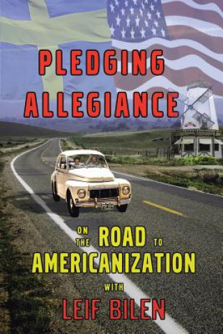 Könyv Pledging Allegiance Leif Bilen