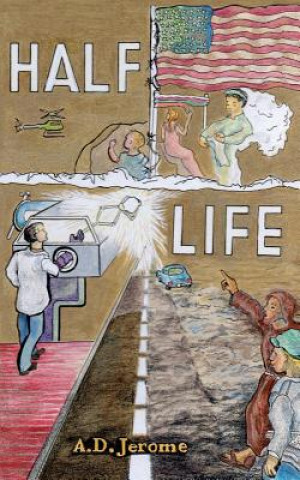 Könyv Half Life A D Jerome