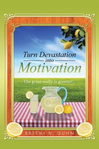 Livre Turn Devastation into Motivation Britni N Dunn