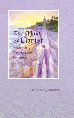 Könyv Mind of Christ Joyce Mary Brenton