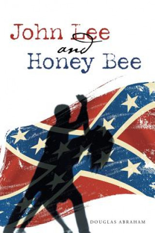 Книга John Lee and Honey Bee Douglas Abraham