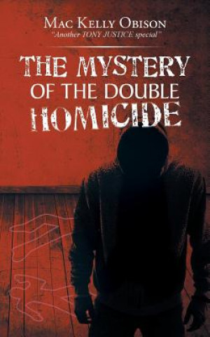 Buch Mystery of the Double Homicide Mac Kelly Obison