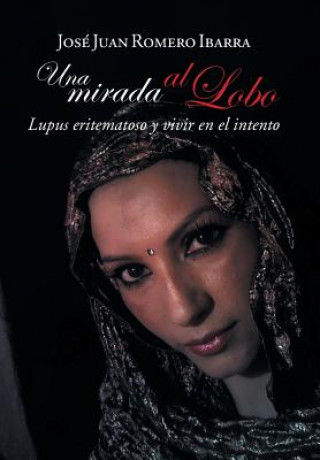 Kniha mirada al lobo Jose Juan Romero Ibarra