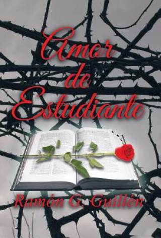 Книга Amor de estudiante Ramon G Guillen