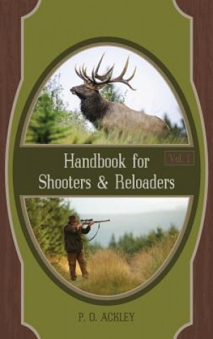 Книга Handbook for Shooters and Reloaders Parker O Ackley