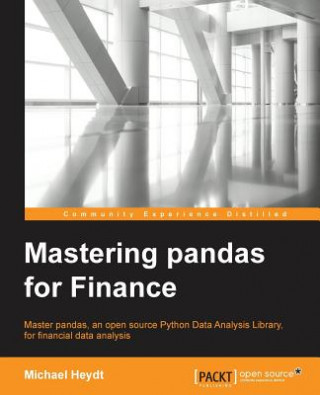 Kniha Mastering pandas for Finance Michael Heydt