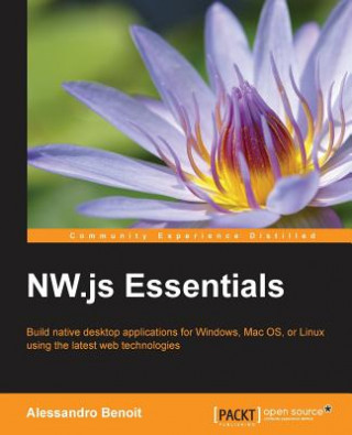 Книга NW.js Essentials Alessandro Benoit