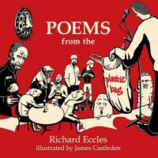 Könyv Poems from the Plastic Bag Richard Eccles